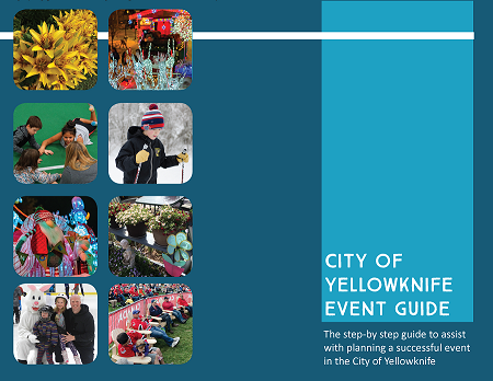 "The step-by-step guide to assist with planning a successful event in the City of Yellowknife"