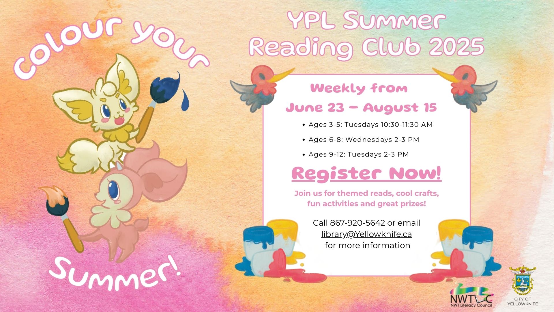 Summer Reading Club at YPL for kids 3-12. Call 867-920-5642 to register or to ask for more information.